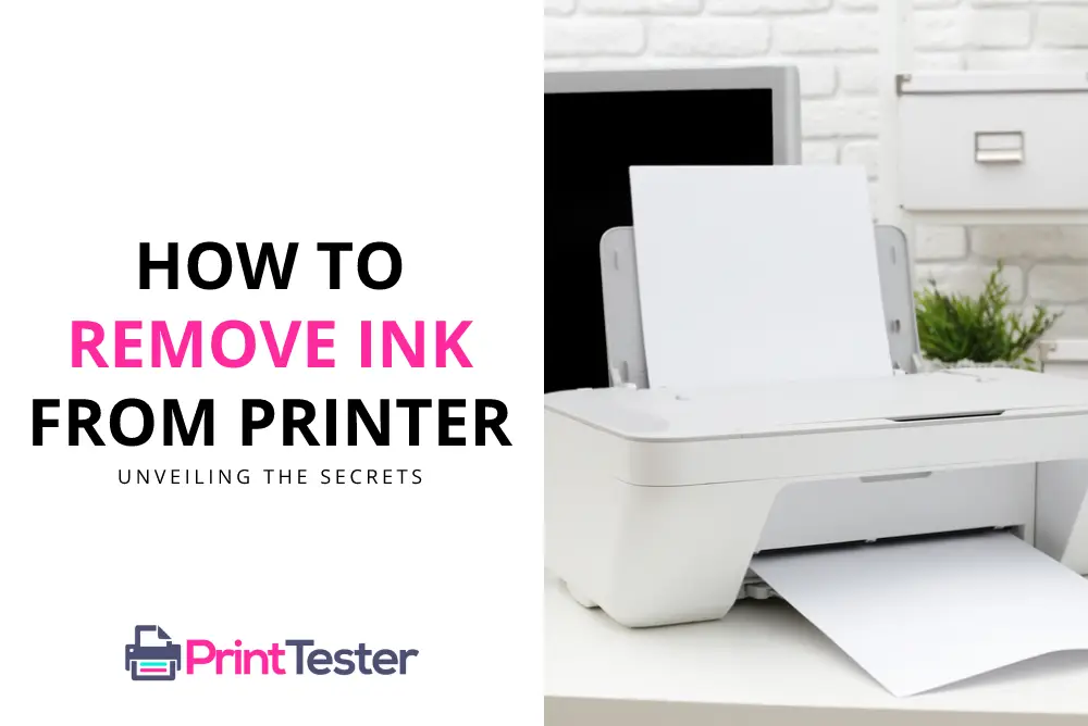 How to Remove Ink from Printer?