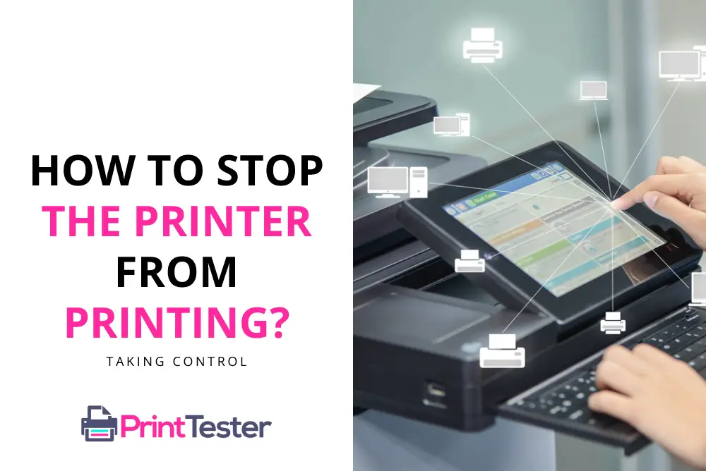 How to Stop the Printer from Printing?