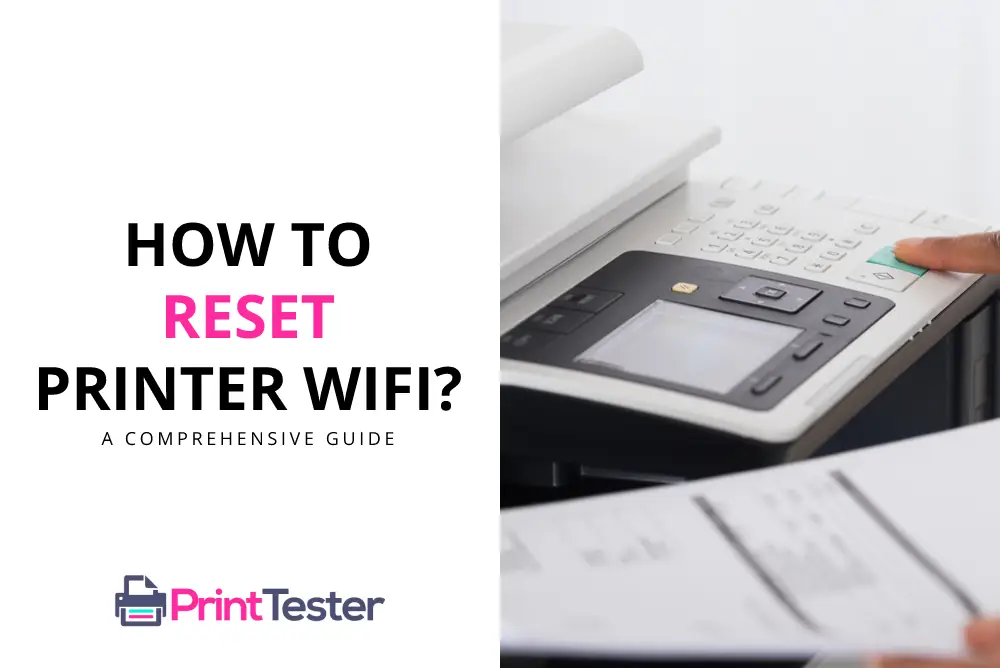 How to Reset Printer WiFi?
