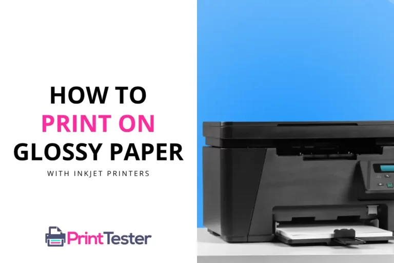 How to Print on Glossy Paper with Inkjet Printers?