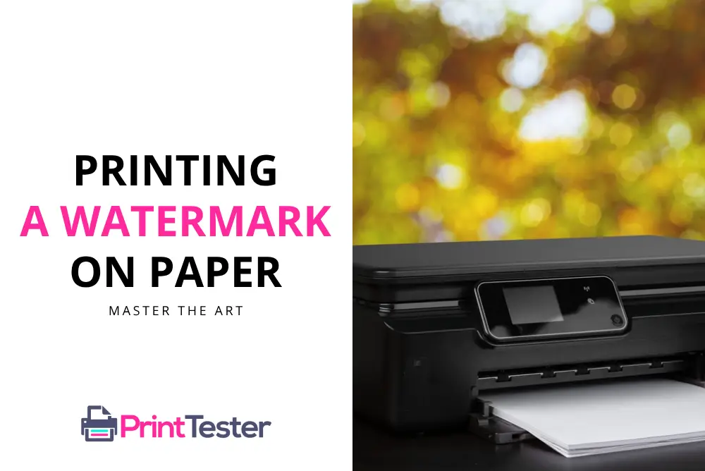 Printing a Watermark on Paper